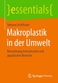 Abbildung von: Makroplastik in der Umwelt - Springer Vieweg