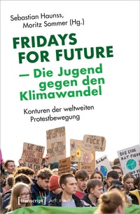 Abbildung von: Fridays for Future - Die Jugend gegen den Klimawandel - transcript