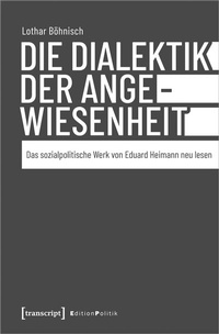 Abbildung von: Die Dialektik der Angewiesenheit - transcript