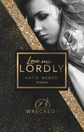 Cover: Love me lordly - BoD - Books on Demand