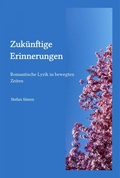 Cover: Zuk&uuml;nftige Erinnerungen - epubli