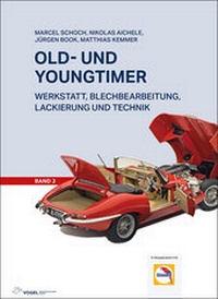 Enlarge image Cover: Old- und Youngtimer - Band 2 - Vogel Communications Group GmbH & Co. KG
