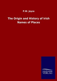 Abbildung von: The Origin and History of Irish Names of Places - Outlook