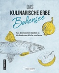 Bild: Das kulinarische Erbe des Bodensees - Gmeiner-Verlag