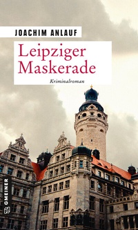 Abbildung von: Leipziger Maskerade - Gmeiner-Verlag