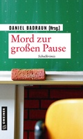 Cover: Mord zur gro&szlig;en Pause - Gmeiner-Verlag