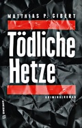 Cover: T&ouml;dliche Hetze - Gmeiner-Verlag