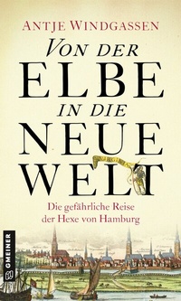 Abbildung von: Von der Elbe in die Neue Welt - Gmeiner-Verlag