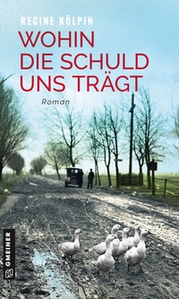 Abbildung von: Wohin die Schuld uns trägt - Gmeiner-Verlag
