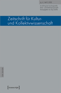 Abbildung von: Zeitschrift für Kultur- und Kollektivwissenschaft - transcript