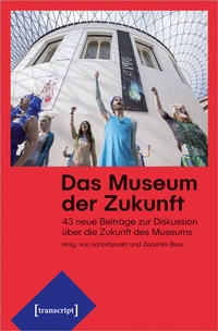 Abbildung von: Das Museum der Zukunft - transcript