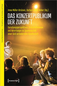 Abbildung von: Das Konzertpublikum der Zukunft - transcript