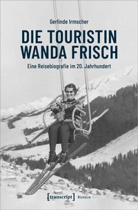 Abbildung von: Die Touristin Wanda Frisch - transcript
