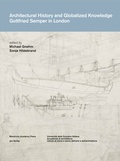 Cover: Architectural History and Globalized Knowledge - gta Verlag