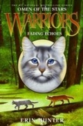 Cover: Warriors: Omen of the Stars #2: Fading Echoes - HarperCollins
