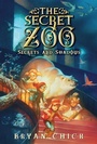 Cover: The Secret Zoo: Secrets and Shadows - Greenwillow Books