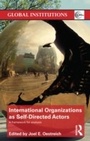 Cover: International Organizations as Self-Directed Actors - Routledge