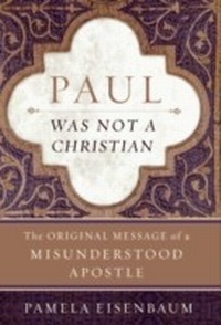 Abbildung von: Paul Was Not a Christian - HarperOne