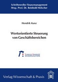 Abbildung von: Wertorientierte Steuerung von Geschäftsbereichen. - Verlag Wissenschaft & Praxis