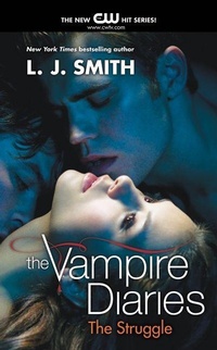 Enlarge image Cover: The Vampire Diaries: The Struggle - HarperCollins