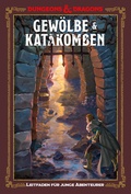 Cover: Gew&ouml;lbe & Katakomben: Ein Leitfaden f&uuml;r junge Abenteurer - Ulisses Medien und Spiel Distribution GmbH
