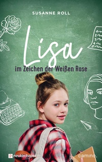 Abbildung von: Lisa - im Zeichen der Weißen Rose - Camino