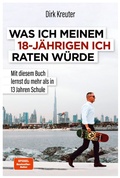 Cover: Was ich meinem 18-j&auml;hrigen Ich raten w&uuml;rde - FinanzBuch Verlag