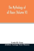Cover: The Mythology of all races (Volume VI) - ALPHA EDITION