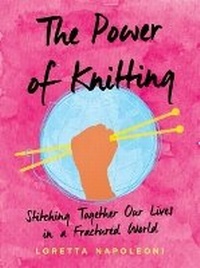 Enlarge image Cover: The Power of Knitting - Tarcherperigee
