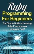 Cover: Ruby Programming For Beginners - Ingram Publishing