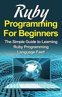 Abbildung von: Ruby Programming For Beginners - Ingram Publishing