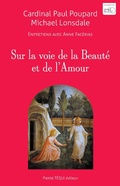 Cover: Sur la voie de la Beaut&eacute; et de l'Amour - Pierre T&eacute;qui &eacute;diteur