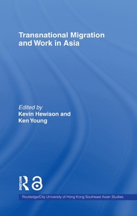 Enlarge image Cover: Transnational Migration and Work in Asia - Routledge
