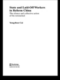 Cover: State and Laid-Off Workers in Reform China - Routledge
