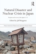 Cover: Natural Disaster and Nuclear Crisis in Japan - Routledge