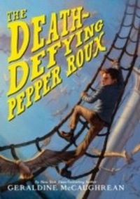 Enlarge image Cover: The Death-Defying Pepper Roux - HarperCollins