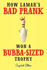 Enlarge image Cover: How Lamar's Bad Prank Won a Bubba-Sized Trophy - HarperCollins