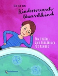 Cover: Ich bin ein Kinderwunsch-Wunschkind - Stadelmann Verlag