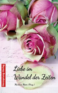 Abbildung von: Liebe im Wandel der Zeiten - Papierfresserchens MTM-Verlag - Herzsprung-Verlag