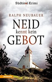 Abbildung von: Neid kennt kein Gebot - Athesia-Tappeiner Verlag