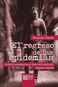 Cover: El regreso de las epidemias - Instituto de Estudios Peruanos