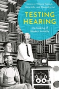 Cover: Testing Hearing - Oxford University Press Inc