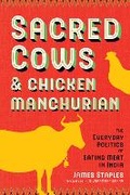 Cover: Sacred Cows and Chicken Manchurian - University of Washington Press