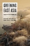 Cover: Greening East Asia - University of Washington Press