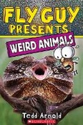 Cover: Fly Guy Presents: Weird Animals - Scholastic Press