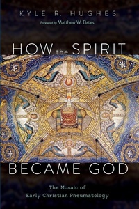 Enlarge image Cover: How the Spirit Became God - Wipf & Stock Publishers
