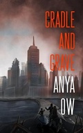 Cover: Cradle and Grave - Neon Hemlock Press