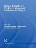 Cover: Islamic Education in the Soviet Union and Its Successor States - Routledge