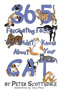 Cover: 365 Fascinating Facts You Didn't Know About Your Cat (Fascinating Cat Facts Series, #1) - Peter Scottsdale