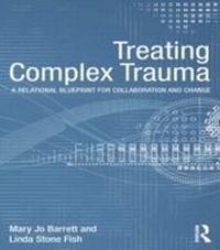 Enlarge image Cover: Treating Complex Trauma - Routledge